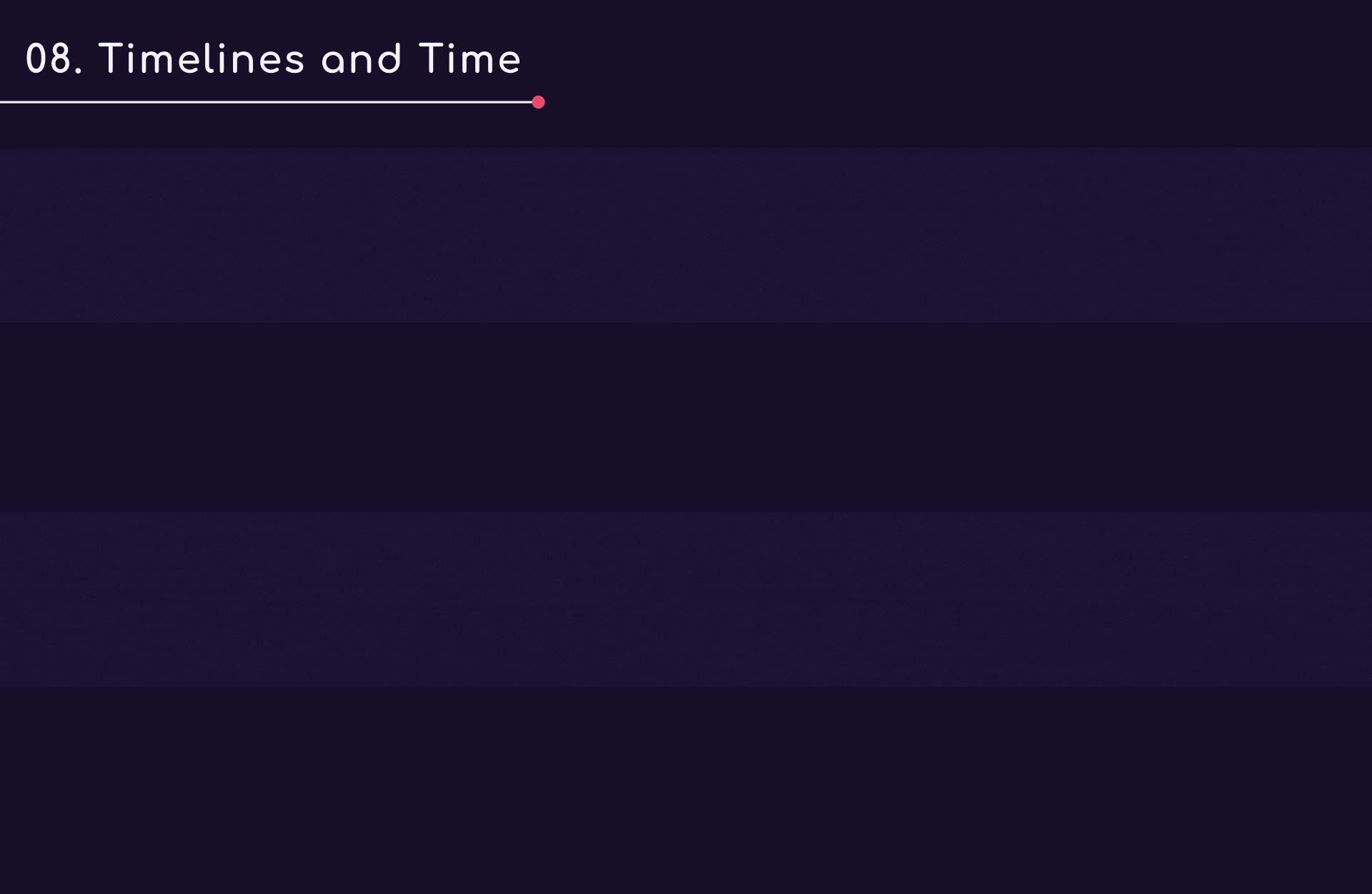 08. Time And Timelines